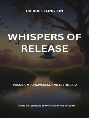 cover image of Whispers of Release Poems on Forgiveness and Letting Go